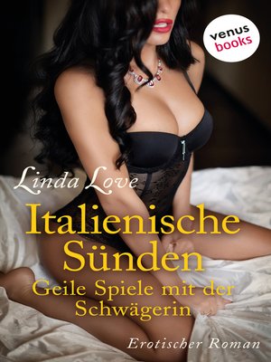 cover image of Italienische Sünden – Geile Spiele mit der Schwägerin